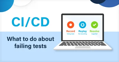 CI/CD – What To Do About Failing Tests