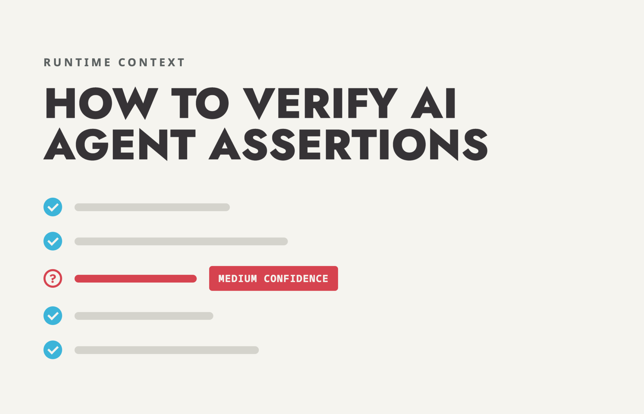 How to Verify AI Agent Assertions Using Runtime Context